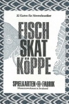 Fischköppe Skat